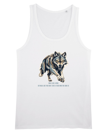 LUP 6 -  WALK LIKE A KING, OR WALK LIKE  U DON`T GIVE A F* WHO THE KING IS White