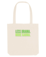 Lees Drama.More Karma. Sacoșă textilă
