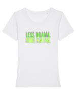 Lees Drama.More Karma. Tricou mânecă scurtă guler larg fitted Damă Expresser
