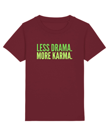 Lees Drama.More Karma. Burgundy