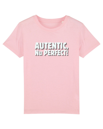 Autentic, nu perfect! Cotton Pink