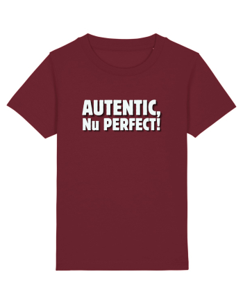Autentic, nu perfect! Burgundy