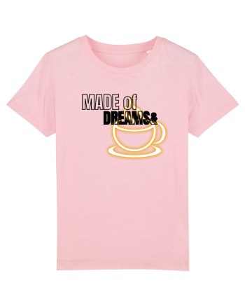 Made of dreams&Coffee  Cotton Pink