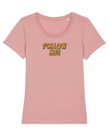 Follow me! Canyon Pink