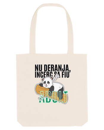 Nu deranja, încerc sa fiu Adult Natural