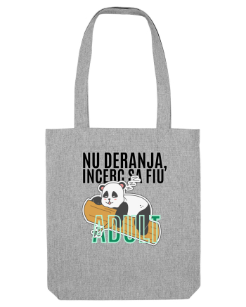Nu deranja, încerc sa fiu Adult Heather Grey