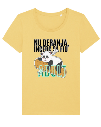Nu deranja, încerc sa fiu Adult Jojoba