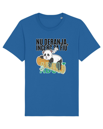 Nu deranja, încerc sa fiu Adult Royal Blue