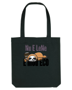 Nu e lene.E mod ECO. Sacoșă textilă