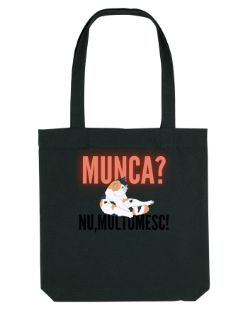 Munca?Nu mulțumesc! Black