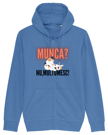 Munca?Nu mulțumesc! Bright Blue