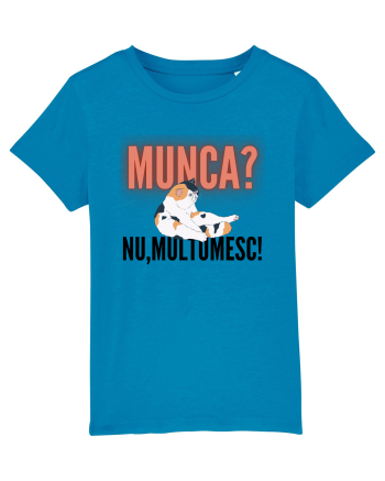Munca?Nu mulțumesc! Azur