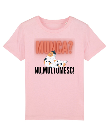 Munca?Nu mulțumesc! Cotton Pink