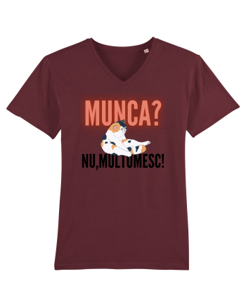 Munca?Nu mulțumesc! Burgundy