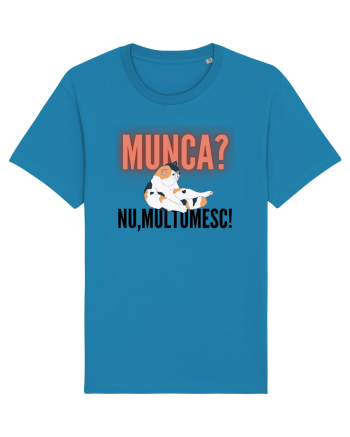 Munca?Nu mulțumesc! Azur