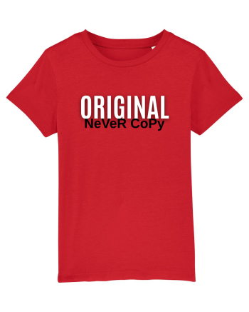 Original never copy Red
