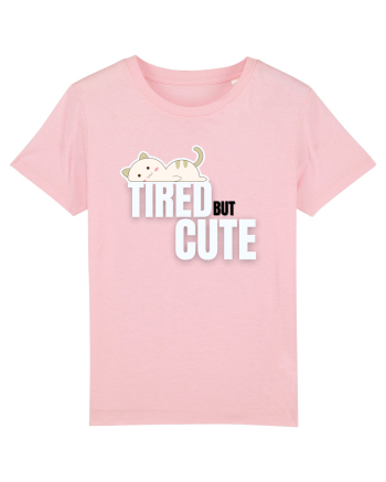 Tired but cute  Cotton Pink