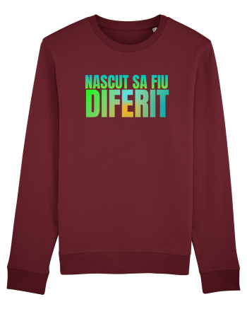Nascut sa fiu diferit  Burgundy