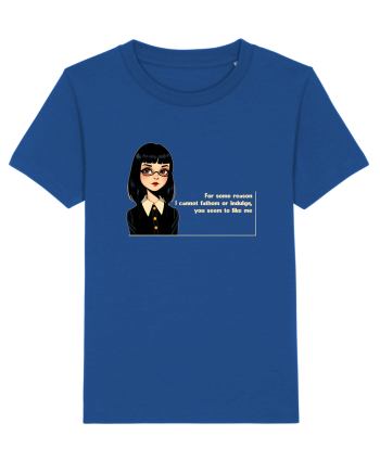 Wednesday  - For some reason... you like me - citat  Majorelle Blue