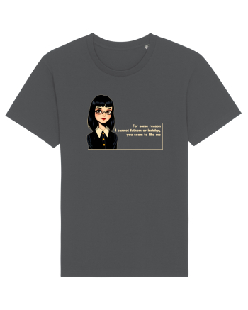 Wednesday  - For some reason... you like me - citat  Anthracite