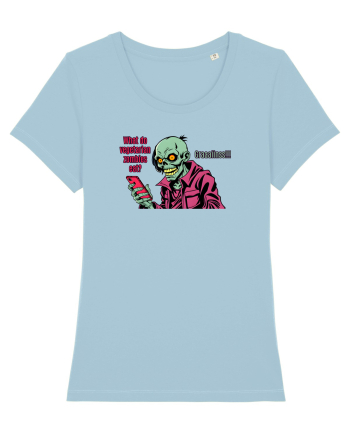 WHAT VEGETARIAN ZOMBIES EAT? GRRAAAIIINSSS! Sky Blue