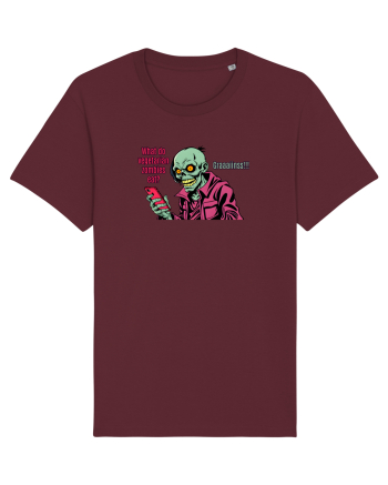 WHAT VEGETARIAN ZOMBIES EAT? GRRAAAIIINSSS! Burgundy