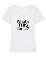 What's this for...?! Tricou mânecă scurtă guler larg fitted Damă Expresser