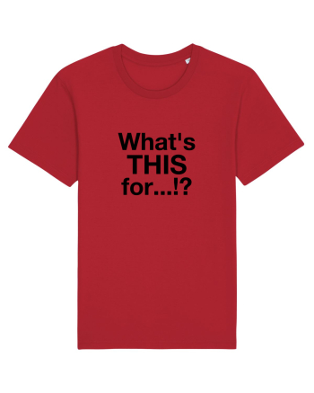 What's this for...?! Red