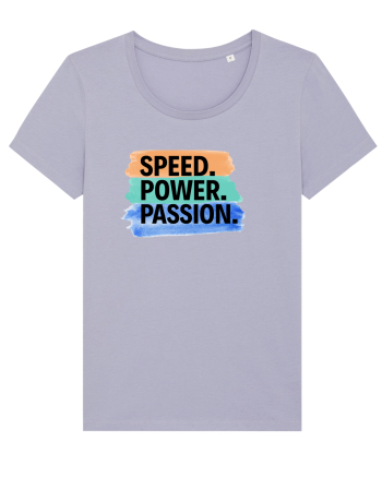Speed. Power.  Passion.  Lavender