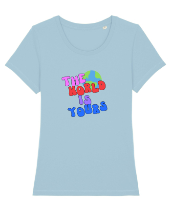 The world is yours Sky Blue