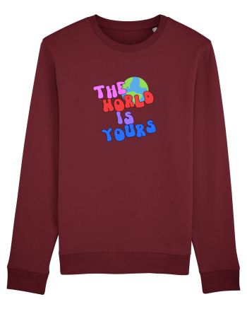 The world is yours Burgundy