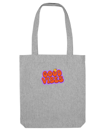 Good vibes  Heather Grey