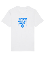 YOUR HANDS ARE COLD? HOLD MY BEER Tricou mânecă scurtă Unisex Rocker