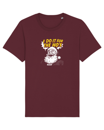 I DO IT FOR THE HO`S - MOS CRACIUN Burgundy
