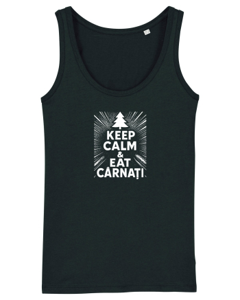 KEEP CALM & EAT CARNATI - CRACIUN - SARBATORI IARNA Black