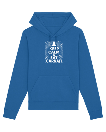 KEEP CALM & EAT CARNATI - CRACIUN - SARBATORI IARNA Royal Blue