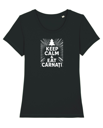 KEEP CALM & EAT CARNATI - CRACIUN - SARBATORI IARNA Black