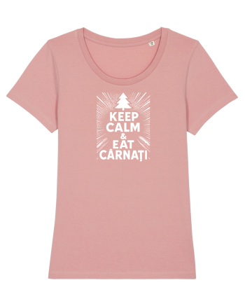 KEEP CALM & EAT CARNATI - CRACIUN - SARBATORI IARNA Canyon Pink