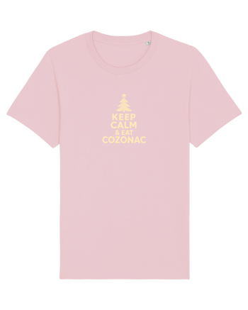 KEEP CALM & EAT COZONAC - CRACIUN - SARBATORI IARNA Cotton Pink