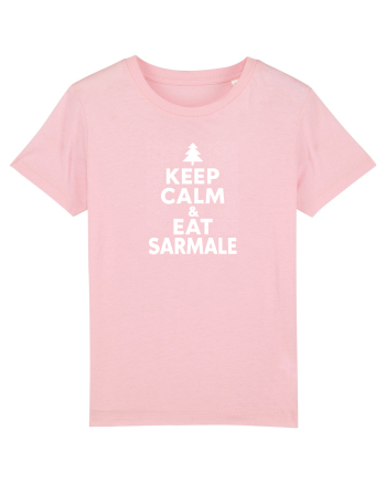 KEEP CALM & EAT SARMALE - CRACIUN - SARBATORI IARNA Cotton Pink