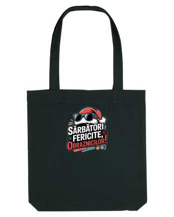 SARBATORI FERICITE, OBRAZNICILOR!  Black
