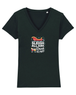 SLEIGH  ALL  DAY,  DRINK ALL  NIGHT Tricou mânecă scurtă guler V Damă Evoker