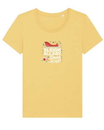 SLEIGH  ALL  DAY,  DRINK ALL  NIGHT Jojoba