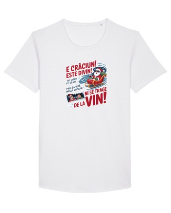 E CRACIUN, ESTE DIVIN! ... NI SE TRAGE DE LA VIN! White