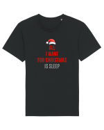 ALL I WANT FOR CHRISTMAS IS SLEEP Tricou mânecă scurtă Unisex Rocker