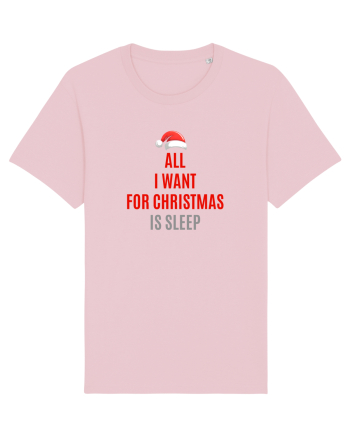 ALL I WANT FOR CHRISTMAS IS SLEEP Cotton Pink