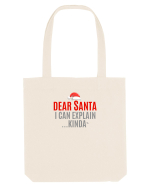 DEAR SANTA, I CAN EXPLAIN.... KINDA` Sacoșă textilă