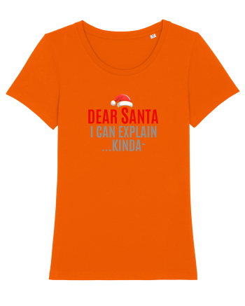 DEAR SANTA, I CAN EXPLAIN.... KINDA` Bright Orange