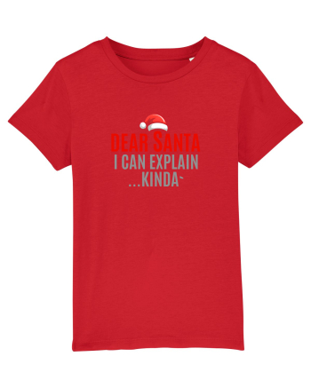 DEAR SANTA, I CAN EXPLAIN.... KINDA` Red