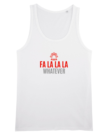 FA LA LA LA .... WHATEVER White